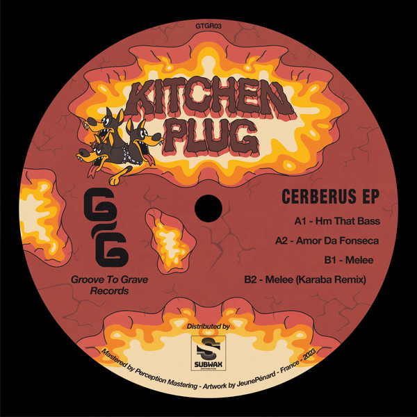 Kitchen Plug , Karaba - Cerberus | Groove To Grave Records (GTGR03)
