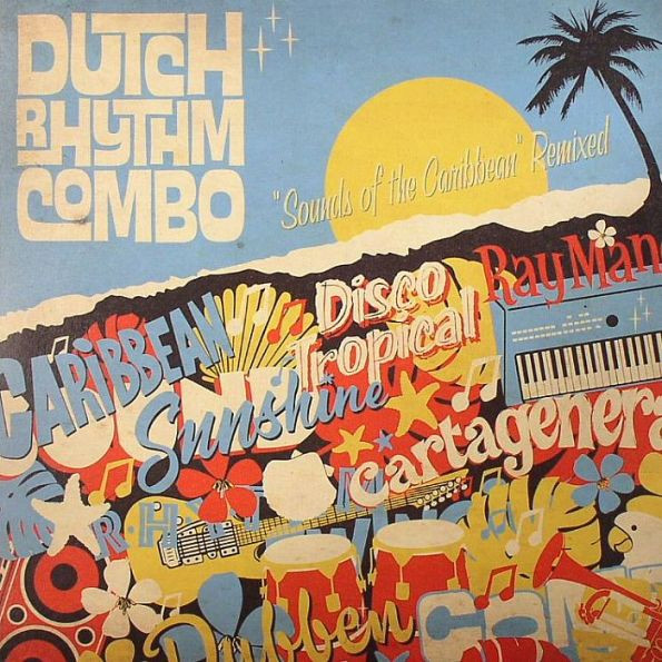 Dutch Rhythm Combo - Sounds Of The Caribbean (Remixed) | Highscore Publishing (HSCORE008) - main Dutch Rhythm Combo - Sounds Of The Caribbean (Remixed) | Highscore Publishing (HSCORE008) - main