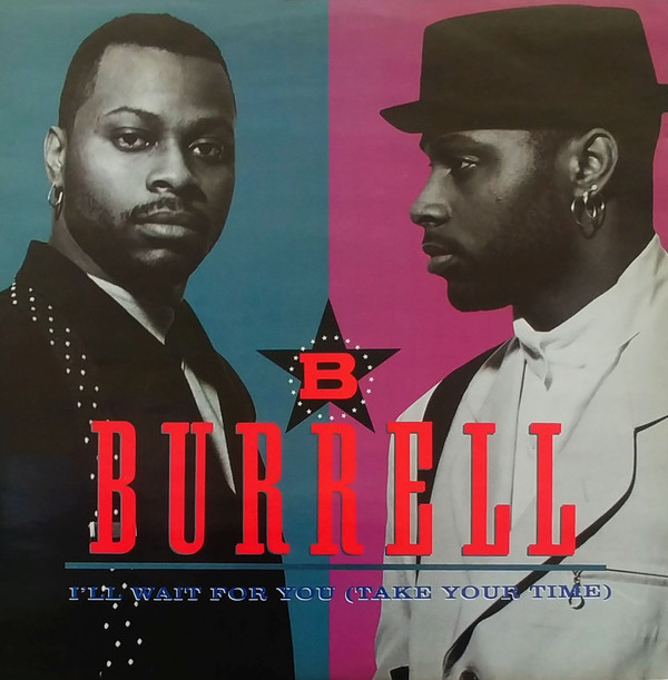 Burrell - I'll Wait For You (Take Your Time) | 10 Records (TEN X 218)