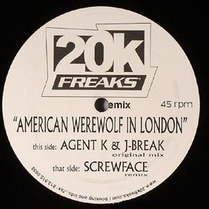 Agent-K & DJ J-Break - American Werewolf In London | 20K Freaks Recordings (20K-009)