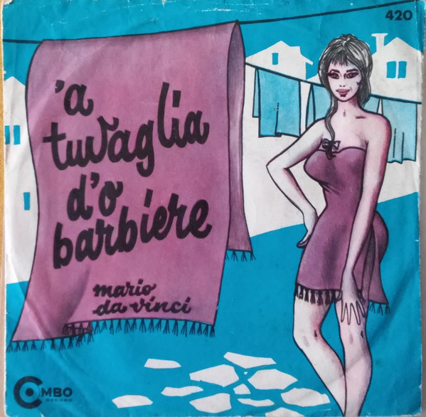 Mario Da Vinci - 'A Tuvaglia D'o Barbiere | Combo Record (420)