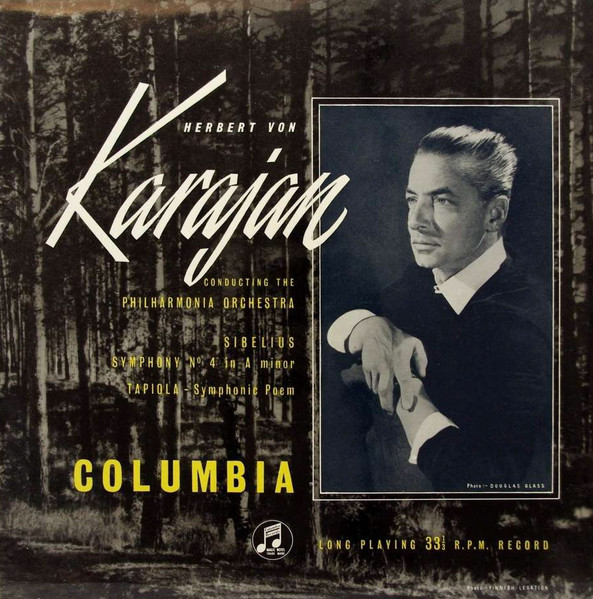 Jean Sibelius , Herbert Von Karajan Conducting The Philharmonia Orchestra - Symphony No. 4 / Tapiola | Columbia (33CX 1125) - main Jean Sibelius , Herbert Von Karajan Conducting The Philharmonia Orchestra - Symphony No. 4 / Tapiola | Columbia (33CX 1125) - main