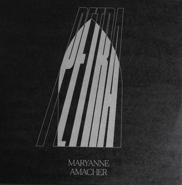 Maryanne Amacher - Petra | Blank Forms Editions (BF-005)