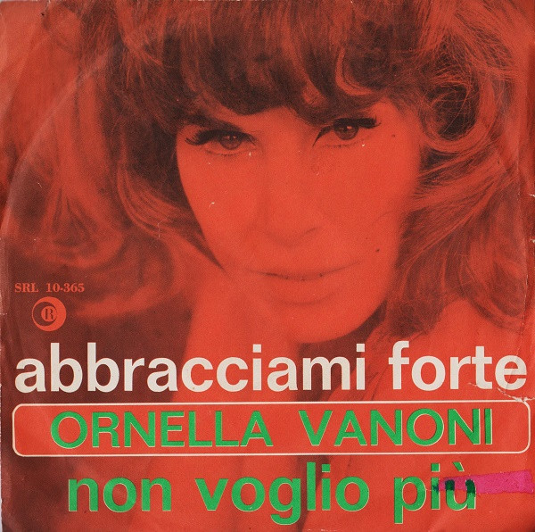 Ornella Vanoni - Abbracciami Forte / Non Voglio Più | Ricordi (SRL 10-365) - main