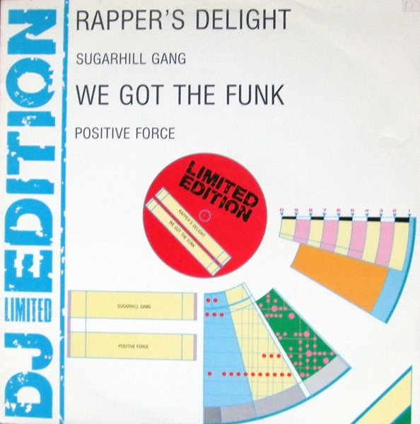 Sugarhill Gang / Positive Force - Rappers Delight / We Got The Funk | Streetwave (SWAVE 6)