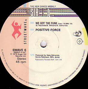 Sugarhill Gang / Positive Force - Rappers Delight / We Got The Funk | Streetwave (SWAVE 6) - 4 Sugarhill Gang / Positive Force - Rappers Delight / We Got The Funk | Streetwave (SWAVE 6) - 4