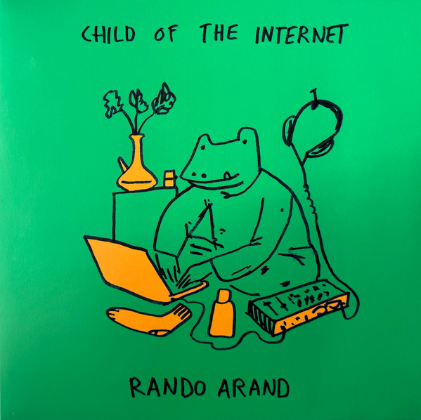 Rando Arand - Child Of The Internet | LIITHELI (LIIT006) - main Rando Arand - Child Of The Internet | LIITHELI (LIIT006) - main