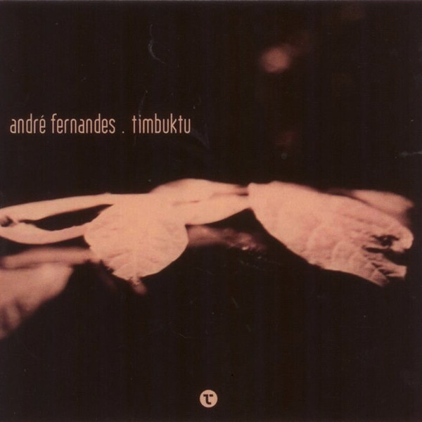 André Fernandes - Timbuktu | Tone Of A Pitch (TOAP017) - main
