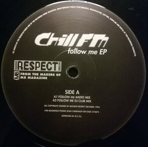 Chill FM - Follow Me EP | Massive Respect Records (MR 0002) - 3 Chill FM - Follow Me EP | Massive Respect Records (MR 0002) - 3