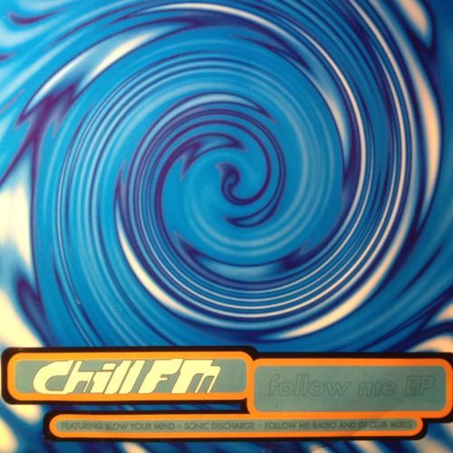 Chill FM - Follow Me EP | Massive Respect Records (MR 0002) - main Chill FM - Follow Me EP | Massive Respect Records (MR 0002) - main
