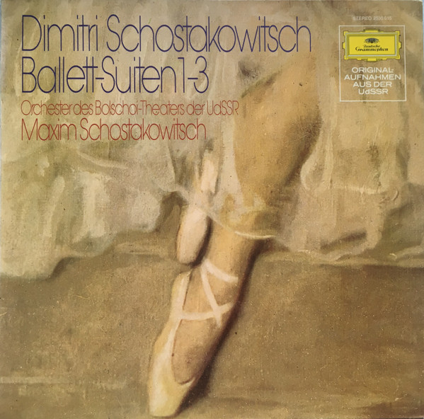 Dmitri Shostakovich , Bolshoi Theatre Orchestra , Maxim Shostakovich - Ballett-Suiten 1-3 | Deutsche Grammophon (2530 615) - main