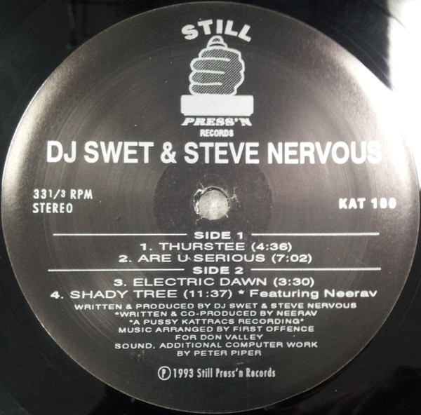 DJ Swet & Steve Nervous - Thurstee / Are U Serious / Electric Dawn / Shady Tree | Still Pressin' Records (KAT 100)