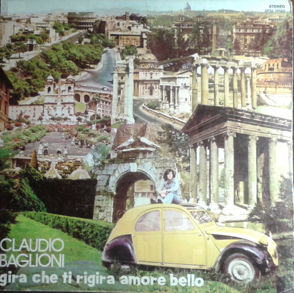 Claudio Baglioni - Gira Che Ti Rigira Amore Bello | RCA (DPSL 10587) - 2 Claudio Baglioni - Gira Che Ti Rigira Amore Bello | RCA (DPSL 10587) - 2