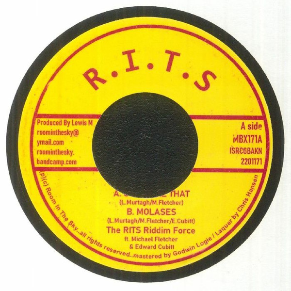 The RITS Riddim Force Feat Michael Fletcher & Edward Cubitt - Goes Like That / Molases | Room In The Sky (MBX 171)