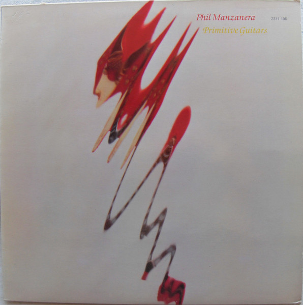 Phil Manzanera - Primitive Guitars | Editions EG (2311 106) - main Phil Manzanera - Primitive Guitars | Editions EG (2311 106) - main