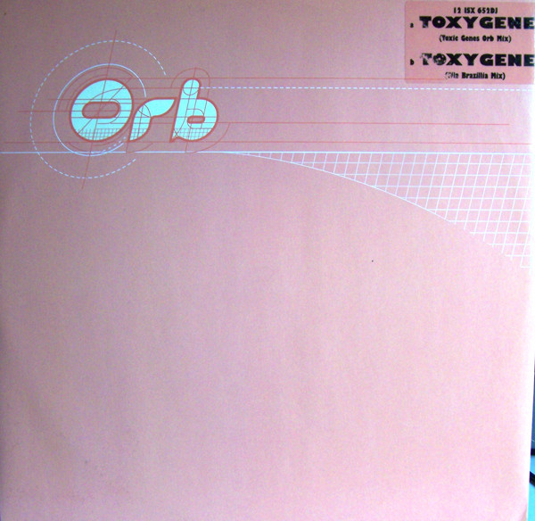 The Orb - Toxygene | Island Records (12 ISX 652DJ)