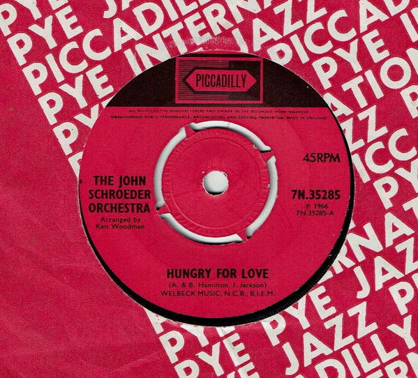 The John Schroeder Orchestra - Hungry For Love | Piccadilly (7N 35285) - 2
