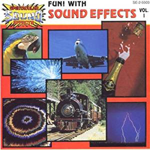 No Artist - Fun! With Sound Effects Vol. I | Spectacular Sound Effects (SE-2-5503) No Artist - Fun! With Sound Effects Vol. I | Spectacular Sound Effects (SE-2-5503)