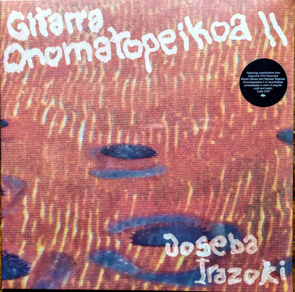 Joseba Irazoki - Gitarra Onomatopeikoa II | Hegoa Records (Heg012) - 2 Joseba Irazoki - Gitarra Onomatopeikoa II | Hegoa Records (Heg012) - 2