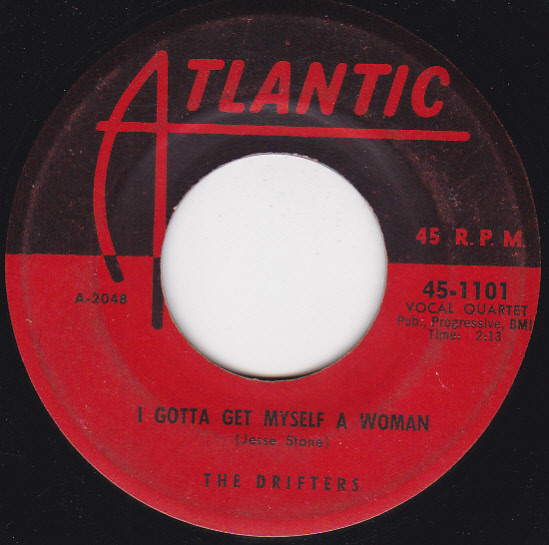 The Drifters - Soldier Of Fortune / I Gotta Get Myself A Woman | Atlantic (45-1101) - 2