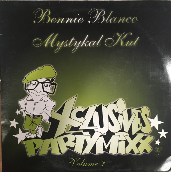 Bennie Blanco / Mystykal Kut - Xclusives Partymixx Volume 2 | Bennie Blanco (65587E)