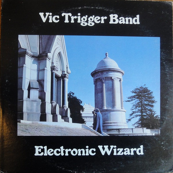 Vic Trigger Band - Electronic Wizard | Sanctuary Records (12103) Vic Trigger Band - Electronic Wizard | Sanctuary Records (12103)