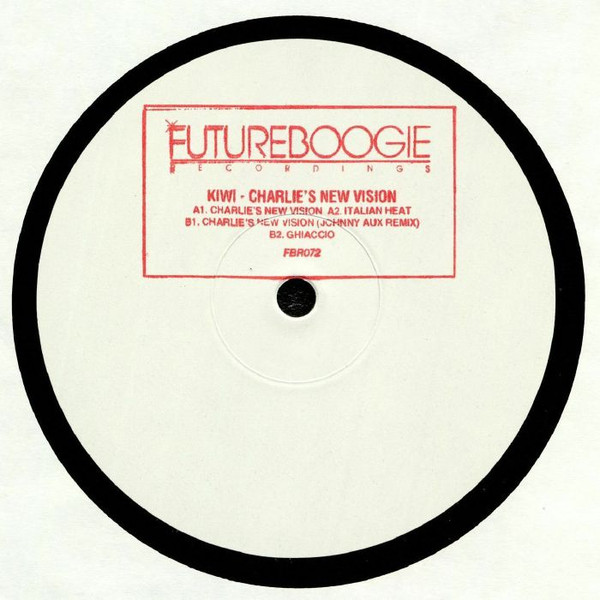 Kiwi - Charlie's New Vision | Futureboogie Recordings (FBR072)