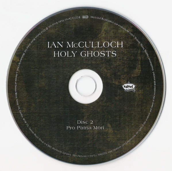 Ian McCulloch - Holy Ghosts | Edsel Records (MAC002) - 4 Ian McCulloch - Holy Ghosts | Edsel Records (MAC002) - 4