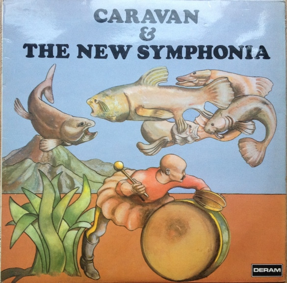 Caravan & The New Symphonia - Caravan & The New Symphonia | Deram (SML-R 1110)