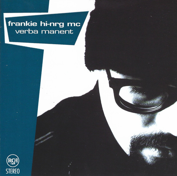 Frankie Hi-NRG MC - Verba Manent | RCA (74321197842) - main Frankie Hi-NRG MC - Verba Manent | RCA (74321197842) - main