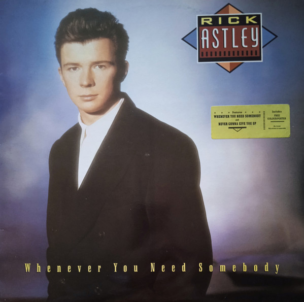 Rick Astley - Whenever You Need Somebody | RCA (PL 71529)