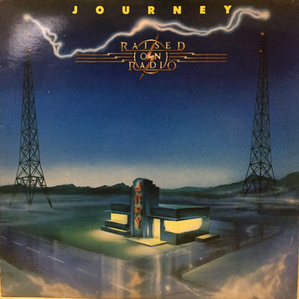 Journey - Raised On Radio | CBS (CBS 26902)