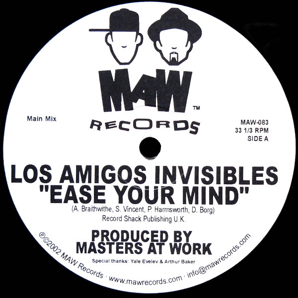 Los Amigos Invisibles - Ease Your Mind | MAW Records (MAW-083)