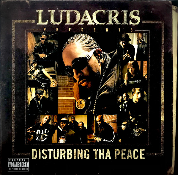 Ludacris & Disturbing Tha Peace - Ludacris Presents ... Disturbing Tha Peace | Island Def Jam Music Group (B0005786-01)