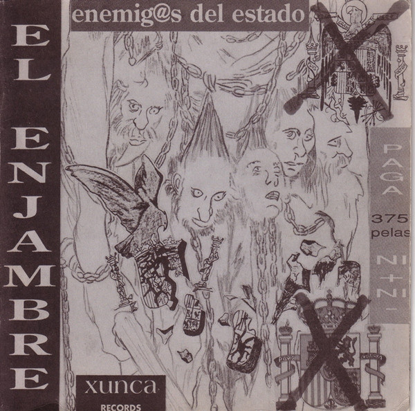 El Enjambre - Enemigos Del Estado | Xunca Records (none) - main