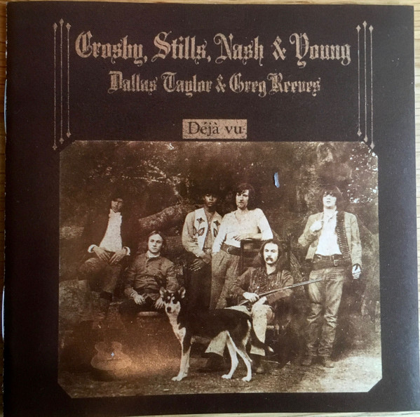 Crosby, Stills, Nash & Young - Déjà Vu | Atlantic (SD 19118-2) - main Crosby, Stills, Nash & Young - Déjà Vu | Atlantic (SD 19118-2) - main