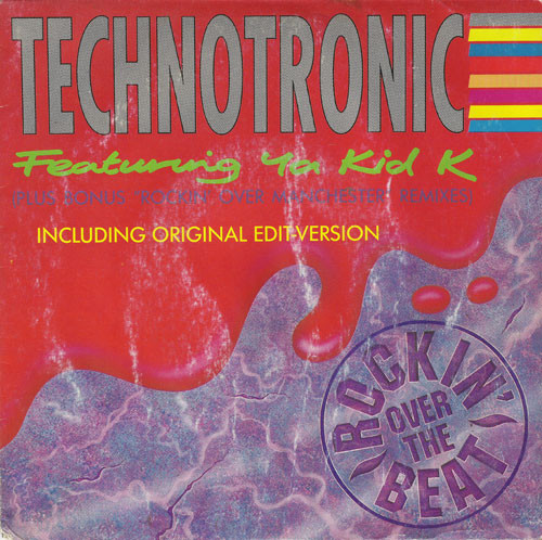 Technotronic Featuring Ya Kid K - Rockin' Over The Beat | On The Beat (OTB 1317-7)