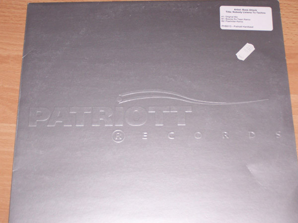 Base Attack - Nobody Listens To Techno | Patriott Hard-Beat (PHB013) - main