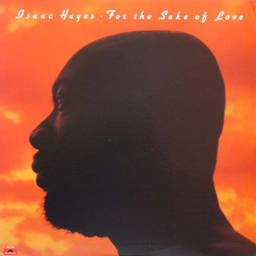 Isaac Hayes - For The Sake Of Love | Polydor (PD-1-6164) - main