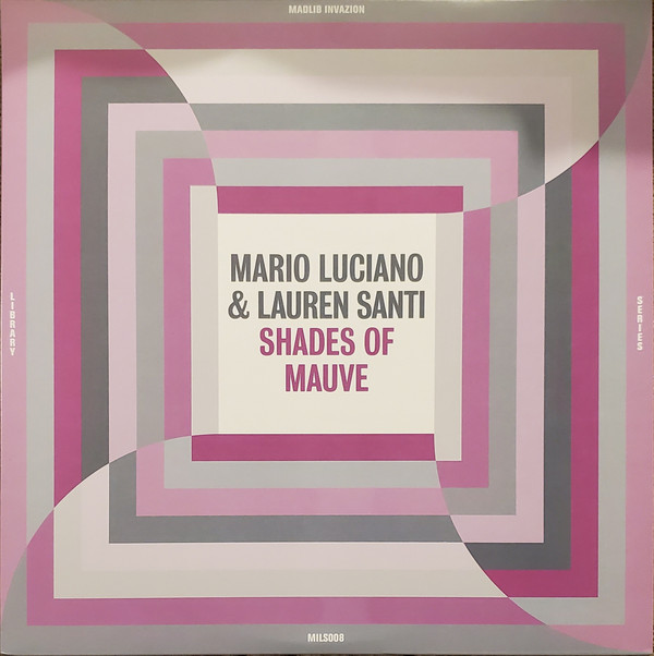 Mario Luciano & Lauren Santi - Shades Of Mauve | Madlib Invazion (MILS008)