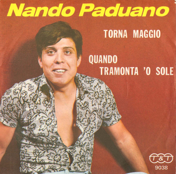 Nando Paduano - Torna Maggio / Quanno Tramonta 'O Sole | T&T (T.T. 9038)