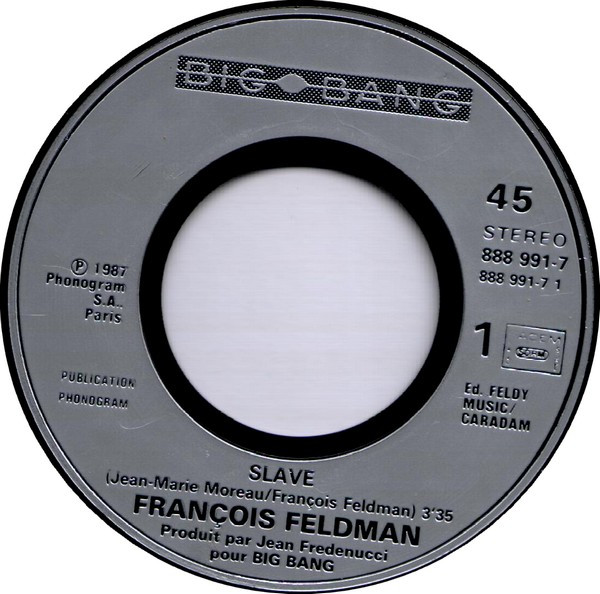 François Feldman - Slave | Big Bang (888 991-7) - 3