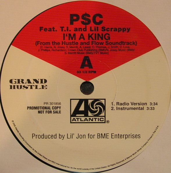 P$C Feat. T.I. & Lil' Scrappy - I'm A King | Atlantic (PR 301856)