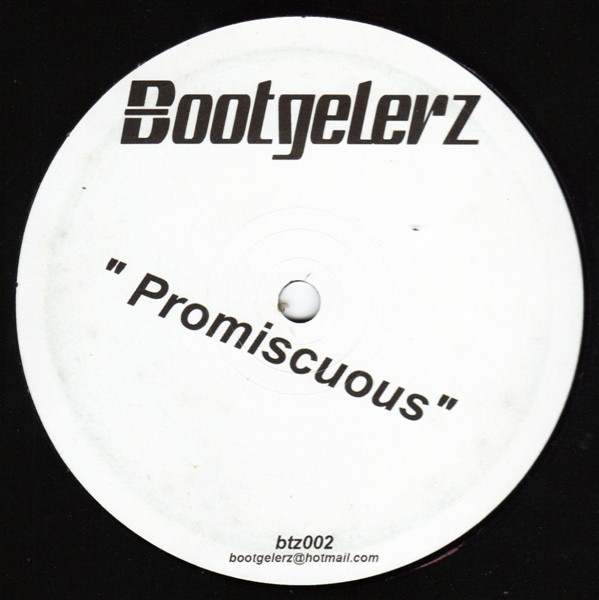 Bootgelerz - Promiscuous / Empire | Bootgelerz (btz002) - main