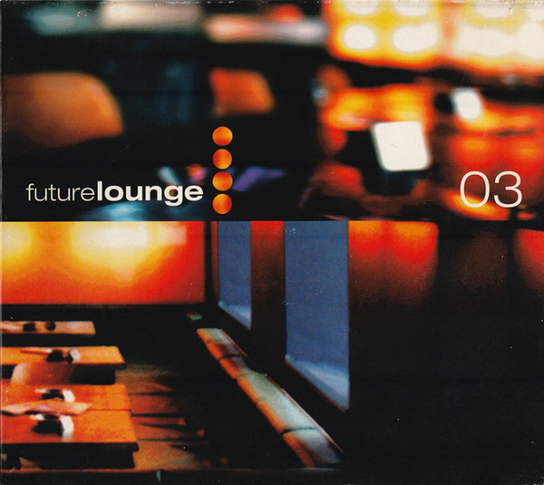 Various - Futurelounge 03 | Stereo Deluxe (sd052) - 2