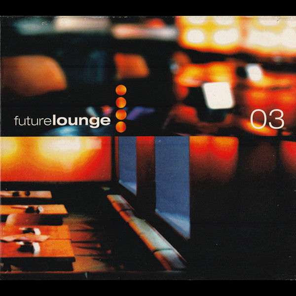 Various - Futurelounge 03 | Stereo Deluxe (sd052) - main