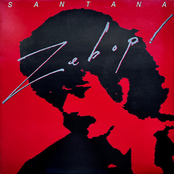 Santana - Zebop! | CBS (CBS 84946)
