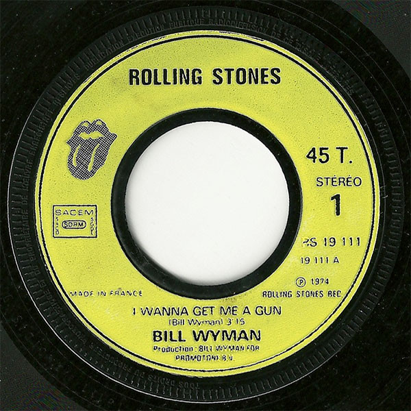 Bill Wyman - I Wanna Get Me A Gun / White Lightnin' | Rolling Stones Records (RS 19111) - 3