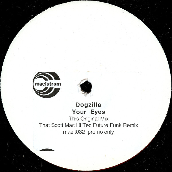 Dogzilla - Your Eyes | Maelstrom Records (MAELT032)