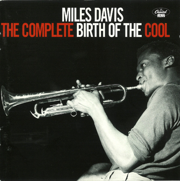 Miles Davis - The Complete Birth Of The Cool | Capitol Jazz (7243 4 94550 2 3) - 4 Miles Davis - The Complete Birth Of The Cool | Capitol Jazz (7243 4 94550 2 3) - 4